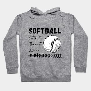 Softball Spirit: Catch, Throw, Love Hoodie